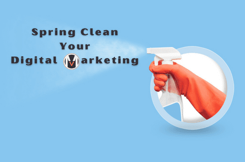 Spring Clean Your Digital Marketing graphic